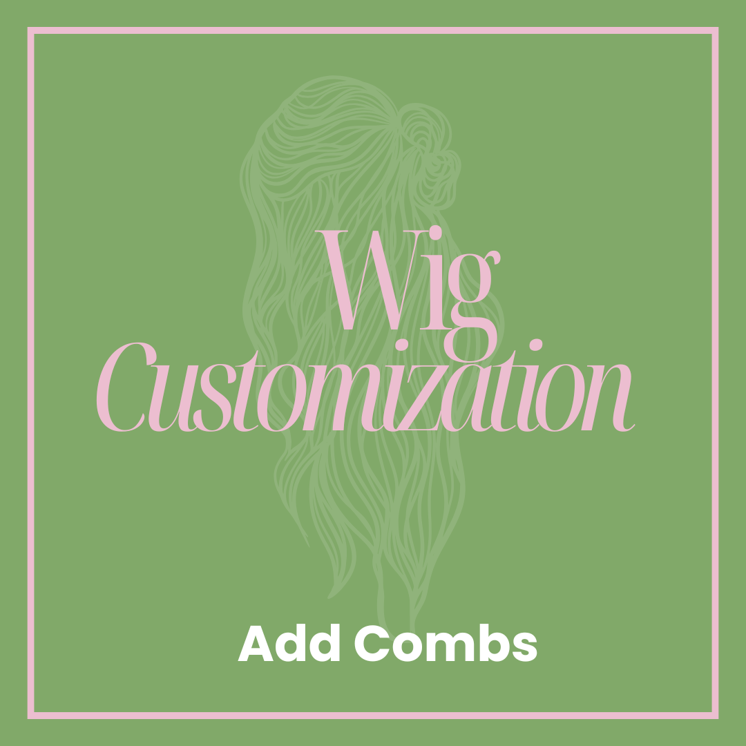 Add Combs: Wig Customization