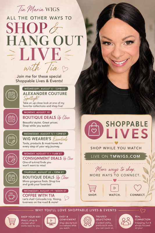 New This August: Shoppable Lives Are Coming to Tia Maria Wigs!