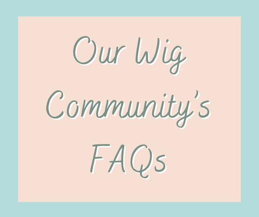 Tia Maria's Wigs FAQs