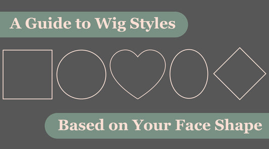 A Guide to Wig Styles Based on Your Face Shape