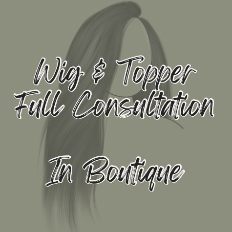 Wig & Topper Full Consultation (In-Boutique)